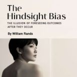 The Hindsight Bias, William Rands