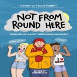Not From Round Here, Bradley Chermside
