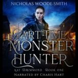 PartTime Monster Hunter, Nicholas WoodeSmith