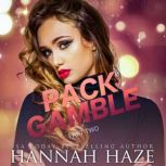 Pack Gamble Part Two, Hannah Haze