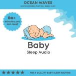 Ocean Waves Soothing Sounds that Hel..., Baby Sleep