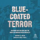 BlueCoated Terror, Jeffrey S. Adler