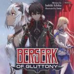 Berserk of Gluttony Light Novel Vol..., Isshiki Ichika