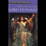 Time and the Gods, Lord Dunsany