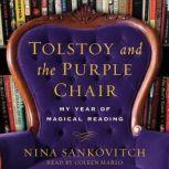 Tolstoy and the Purple Chair, Nina Sankovitch