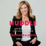 Huddle, Brooke Baldwin