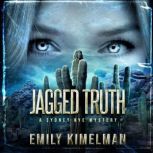 Jagged Truth, Emily Kimelman