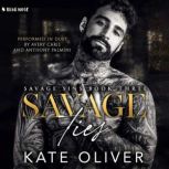 Savage Ties, Kate Oliver