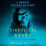 The Diabolical Bones, Bella Ellis