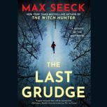 The Last Grudge, Max Seeck