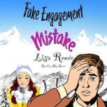 Fake Engagement Mistake, Lisa Renee