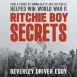 Ritchie Boy Secrets, Beverley Driver Eddy