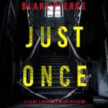 Just Once 
, Blake Pierce