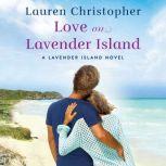 Love on Lavender Island, Lauren Christopher