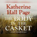 Body in the Casket, The, Katherine Hall Page