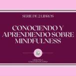 Conociendo y Aprendiendo Sobre MINDFU..., LIBROTEKA