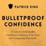 Bulletproof, Patrick King