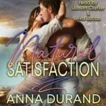 Natural Satisfaction, Anna Durand