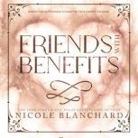 Friends With Benefits, Nicole Blanchard
