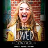Be Loved, Emma Mae Jenkins