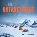 The Antarcticans, Matty K. Jordan
