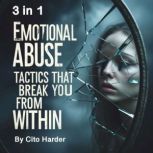 Emotional Abuse, Cito Harder