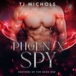 Phoenix Spy, TJ Nichols