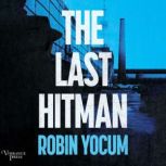 The Last Hitman, Robin Yocum
