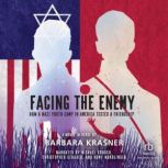 Facing the Enemy, Barbara Krasner