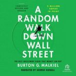 A Random Walk Down Wall Street, Burton G. Malkiel