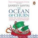 The Ocean Of Churn, Sanjeev Sanyal