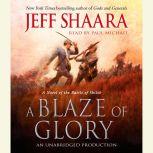 A Blaze of Glory, Jeff Shaara