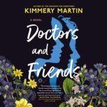 Doctors and Friends, Kimmery Martin