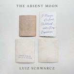 The Absent Moon, Luiz Schwarcz