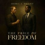 The Price of Freedom, Debra J. Bright