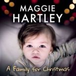 A Family for Christmas, Maggie Hartley