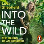 Into the Wild, Lucy Shepherd