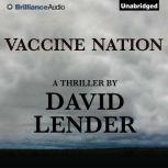 Vaccine Nation, David Lender