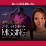 What Hes Been Missing, Grace Octavia