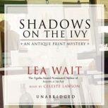 Shadows on the Ivy, Lea Wait