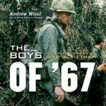 The Boys of 67 Charlie Companys War in Vietnam, Andrew Wiest