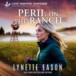 Peril on the Ranch, Lynette Eason