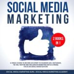 Social Media Marketing 2 Books in 1 ..., Social Media Marketing Guru