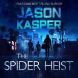 The Spider Heist, Jason Kasper