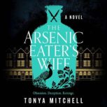 The Arsenic Eaters Wife, Tonya Mitchell