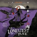 The Loneliest Place, Lora Senf