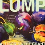 Lump, Allison Sweet Grant
