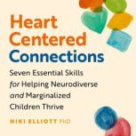 HeartCentered Connections, Niki Elliott, PHD
