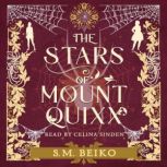 The Stars of Mount Quixx, S.M. Beiko