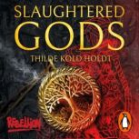 Slaughtered Gods, Thilde Kold Holdt